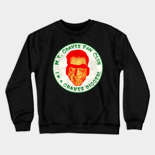 M.T. Graves Fan Club The Dungeon Gravedigger Crewneck Sweatshirt by darklordpug